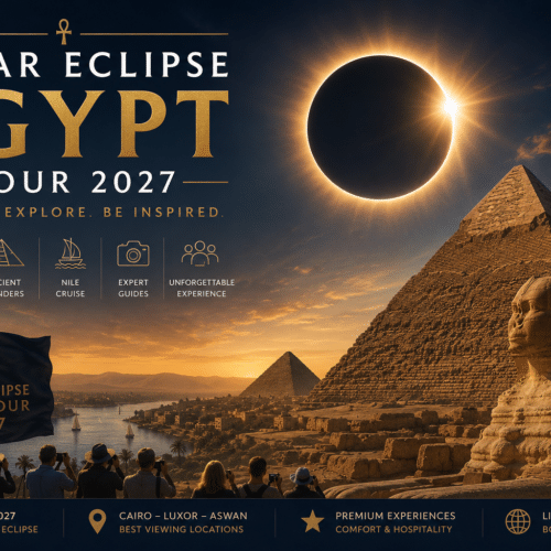 Solar Eclipse Egypt Tour 2027 – 7 Days Cairo, Luxor & Hurghada